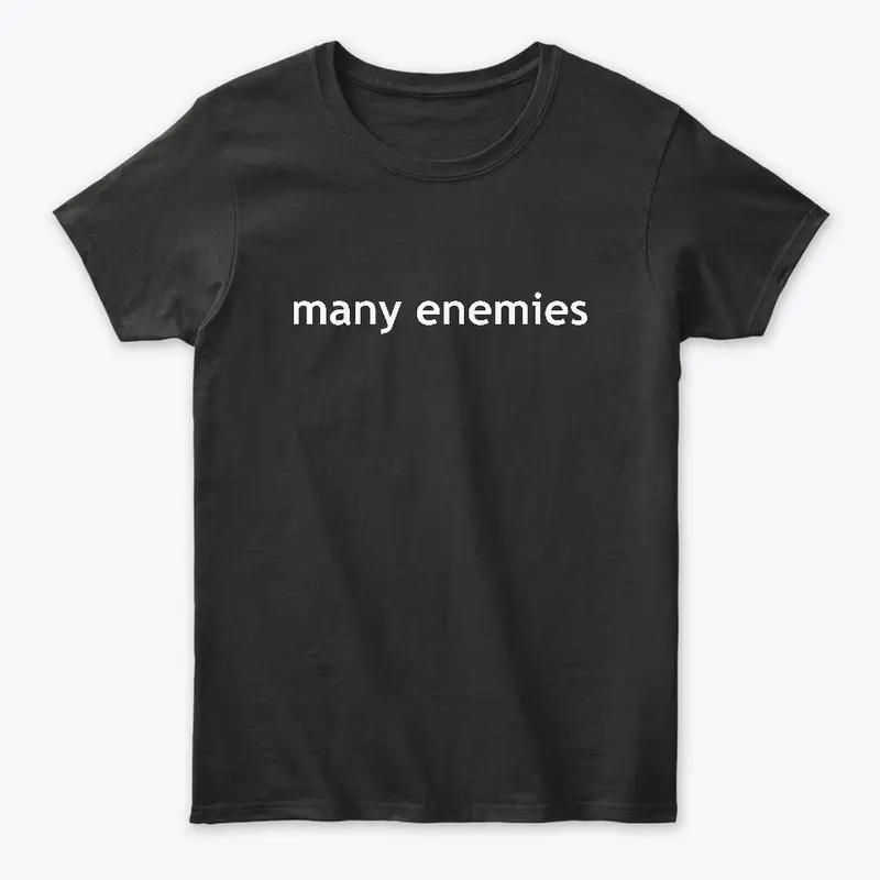 Many Enemies