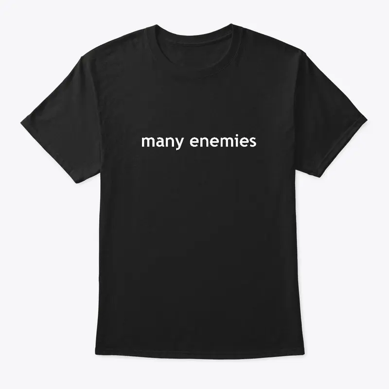 Many Enemies